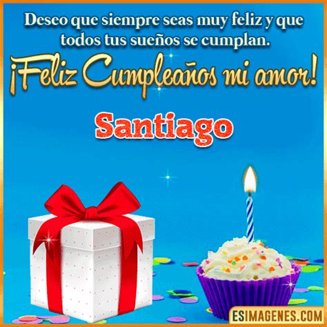 Feliz Cumpleaños Mi Amor Santiago