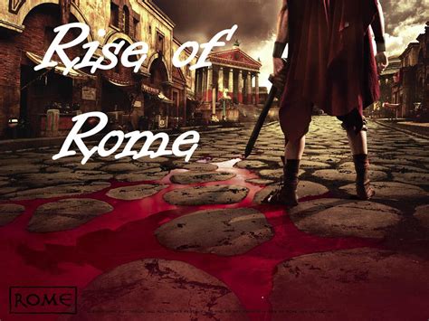 Ppt Rise Of Rome Powerpoint Presentation Free Download Id1456270
