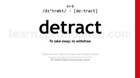 Pronunciation Of Detract Definition Of Detract Youtube