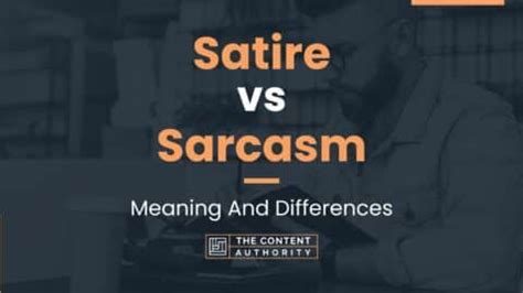 Satire Vs Sarcasm Meaning And Differences