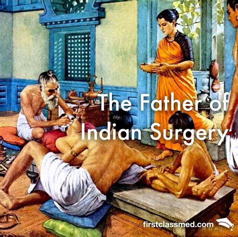 The Father Of Indian Surgery Turning Back The Clock — Firstclass