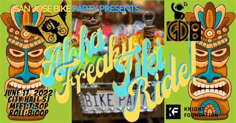 The Aloha Freaky Tiki Ride San Jose City Hall June 17 2022