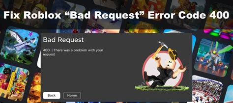 How To Fix Roblox Bad Request Error Code 400