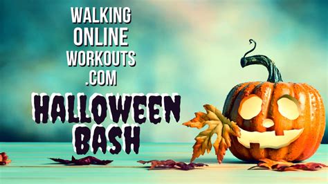 Halloween Bash One Hour Walking Workouts Walking Online Workouts