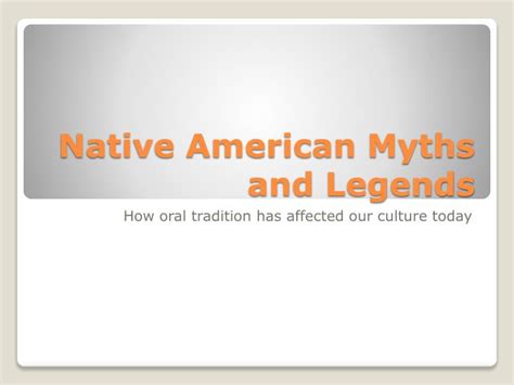 Ppt Native American Myths And Legends Powerpoint Presentation Free