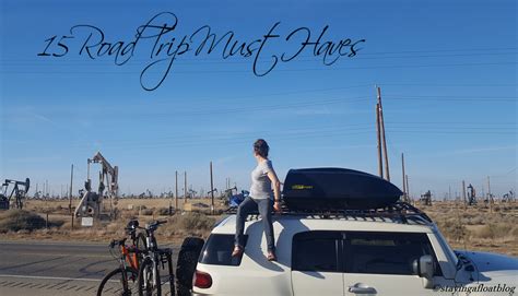 15 Essential Road Trip Must Haves Staying Afloat Blog