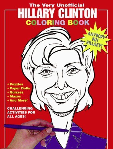 The Very Unofficial Hillary Clinton Coloring Book By George Leborts