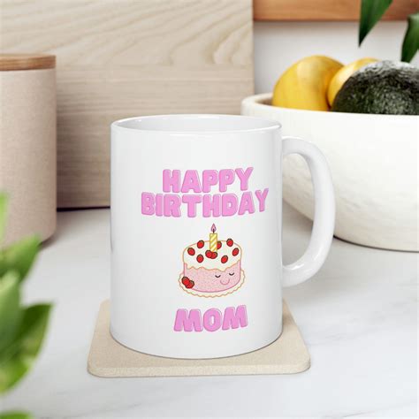 Happy Birthday Mom Ceramic Mug 11oz Etsy Australia In 2023 Happy Birthday Mom Mugs Happy