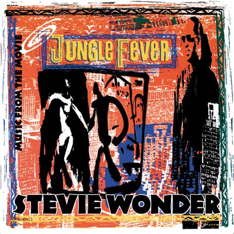 He's quite rightly worried that the racial difference would make an already taboo relationship even worse. Stevie Wonder - Music From The Movie "Jungle Fever" (1991 ...