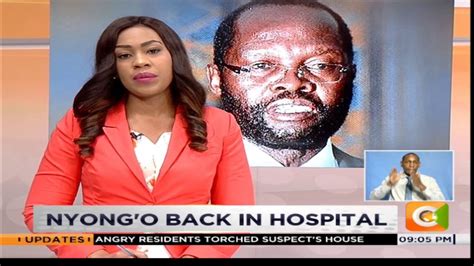 Kisumu Governor Anyang Nyongo Admitted At Aga Khan Hospital Kisumu Youtube