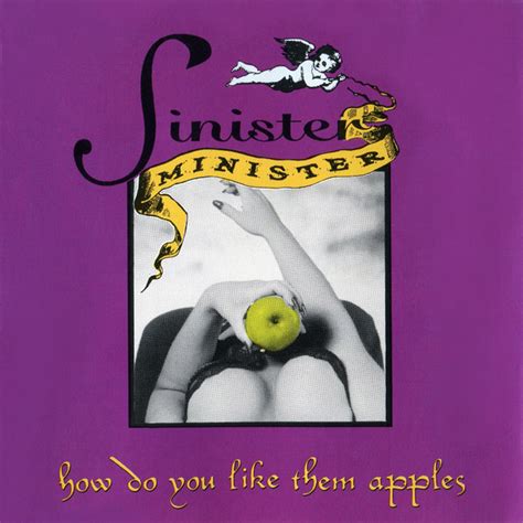 Sinister Minister How Do You Like Them Apples 1992 Cd Discogs