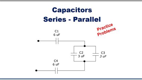 Capacitors Series Parallel Practice Problems Wisc Online Oer