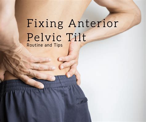Fixing Anterior Pelvic Tilt Routine And Tips Thumper Massager Inc