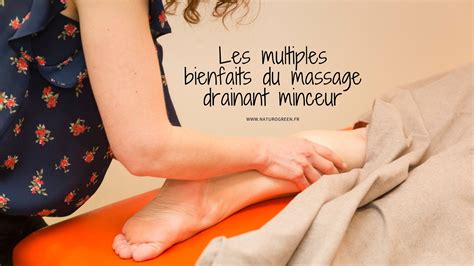 Les Multiples Bienfaits Du Massage Drainant Minceur Julia Monnier Naturopathe