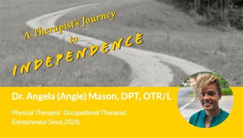 Meet Dr Angela Angie Mason DPT OTR L