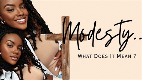 Modesty What Does It Mean Femininity As A Christian Woman Youtube