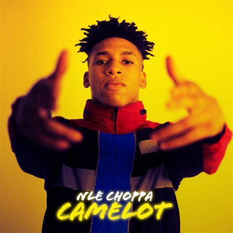 Camelot By Nle Choppa On Spotify