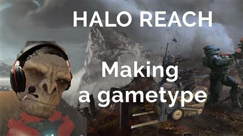 Haloreach Megalo Tutorial Making A Gametype In Reach Variant Tool