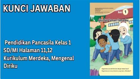 Kunci Jawaban Pendidikan Pancasila Kelas 1 Sdmi Halaman 1112