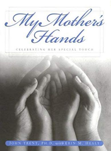 My Mothers Hands Celebrating Her Special Touch Hardcover Nokomis Bookstore And T Shop