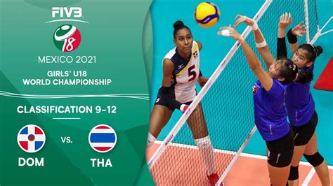 Dom Vs Tha Class 9 12 Full Game Girls U18 Volleyball World Champs 2021 Youtube
