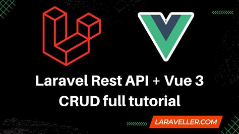 Laravel Rest API Vue JS CRUD Full Tutorial Laravel Vue Tutorial For Beginners YouTube
