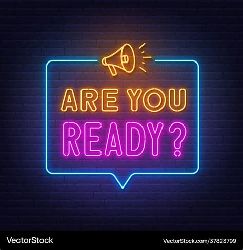 Are You Ready Neon Sign In Speech Bubble Vector Image