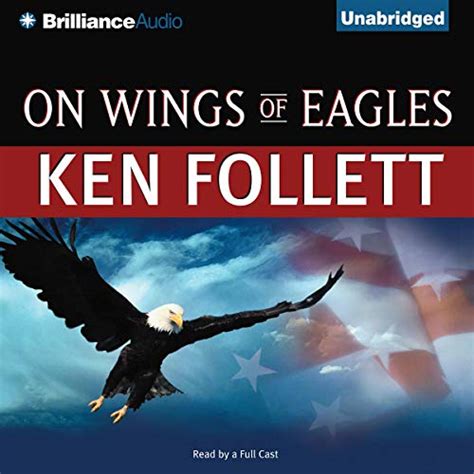 On Wings Of Eagles Audible Audio Edition Ken Follett