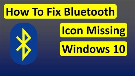How To Fix Bluetooth Icon Missing Windows 10 Benisnous