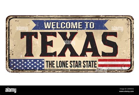 Welcome To Texas Vintage Rusty Metal Sign On A White Background Vector