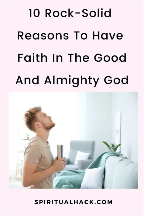 10 Rock Solid Reasons To Have Faith In The Good And Almighty God