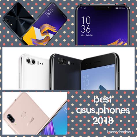 The Best Asus Phones To Buy In 2018