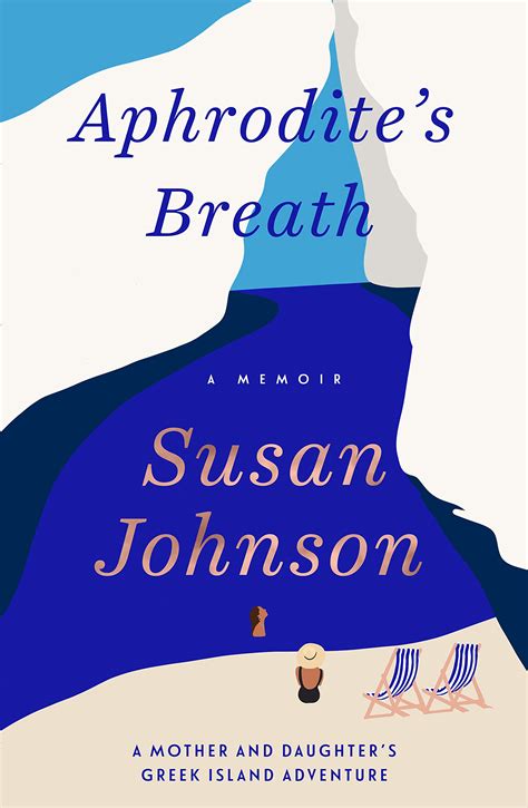 aphrodite s breath by susan johnson goodreads