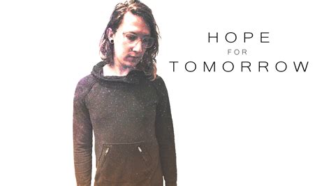 Hope For Tomorrow Lyric Video Youtube
