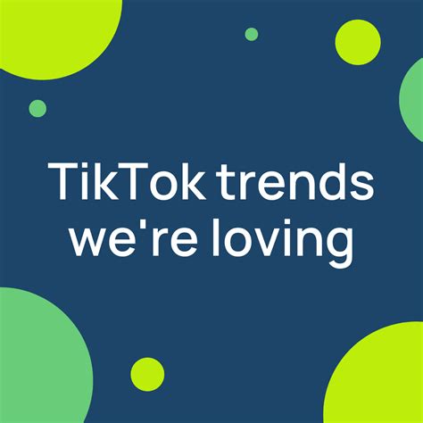 Tiktok Trends Were Loving And How Brands Can Use Them Locowise Blog