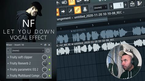 Making Nf Let You Down Vocal Effects Settings In Fl Studio 🎤 Free