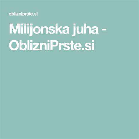 Milijonska juha - OblizniPrste.si | Stars, Peter