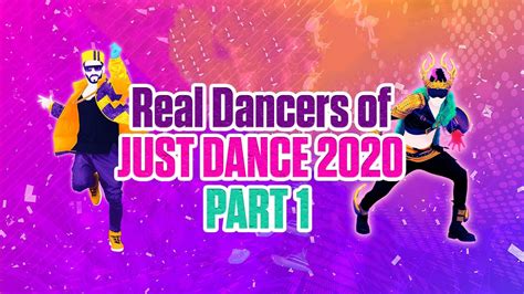 Real Dancers Of Just Dance 2020 Part 1 Youtube