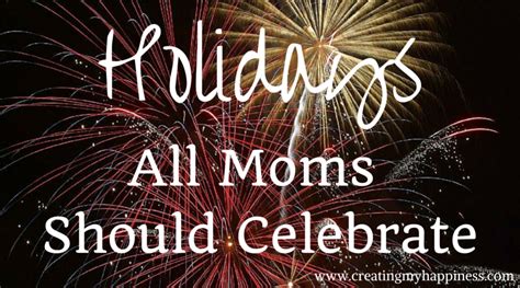 Obscure Holidays All Moms Should Celebrate Obscure Holidays