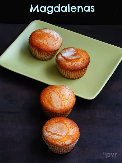 Priyas Versatile Recipes Magdalenas A Spanish Cupcake
