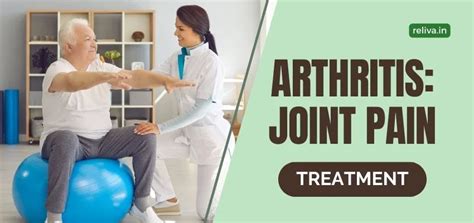 Arthritis Joints Pain Reliva Physiotherapy And Rehab
