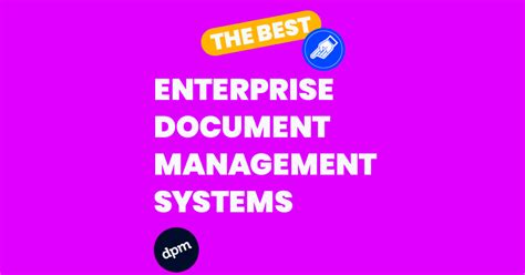 10 Best Enterprise Document Management Systems For 2024 The Digital