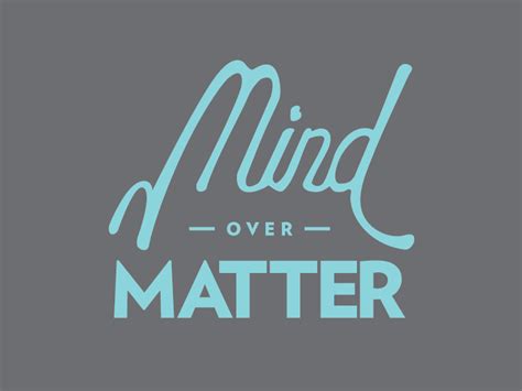 Mind Over Matter By Ben Dixon On Dribbble