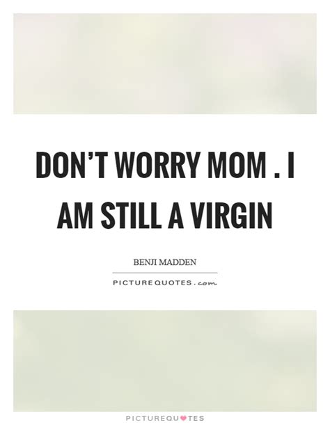 virgin quotes virgin sayings virgin picture quotes