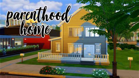New Home The Sims 4 Parenthood House Speed Build Youtube
