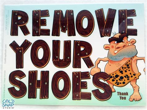 Free to download and print. REMOVE YOUR SHOES Sign Cute Cave Man Wood Letters Take Off