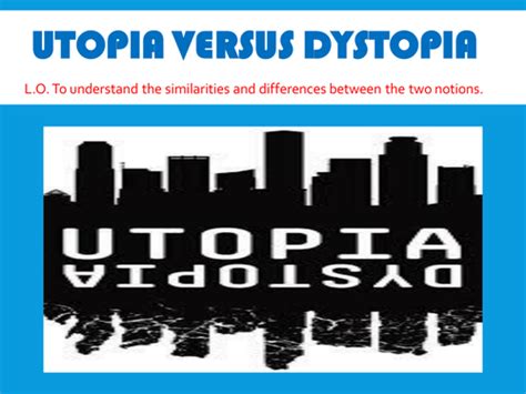 Utopia Versus Dystopia Creative Writing With Assignment Teaching