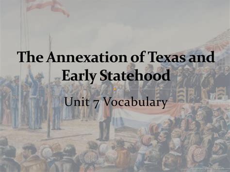 Ppt The Annexation Of Texas And Early Statehood Powerpoint