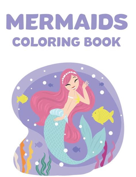 Buy Mermaids Coloring Book Magical And Mythical Coloring Pages With Illustrations Of Unicorns