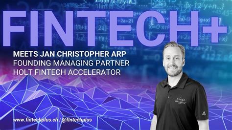 Fintech Startup Growth Insights From Jan Christopher Arp Managing